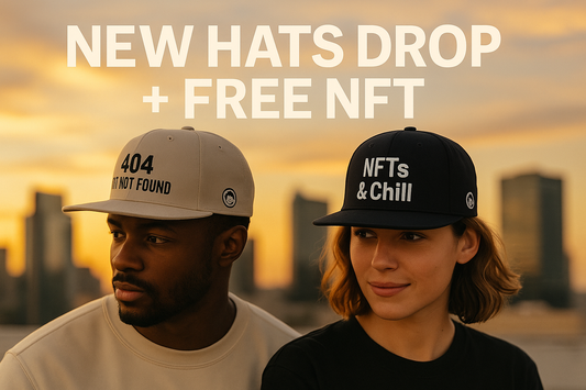 “404 Fit Not Found” &amp; “NFTs &amp; Chill” Hats Are Here — And They Come With Free NFTs 👀